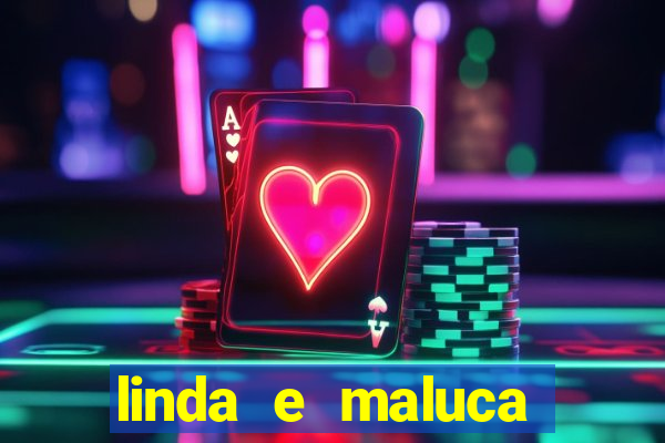 linda e maluca orochi letra